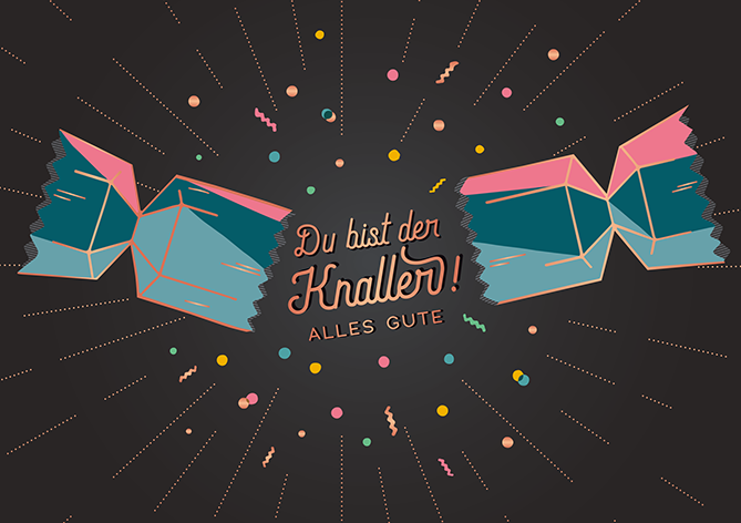 Du bist der Knaller...