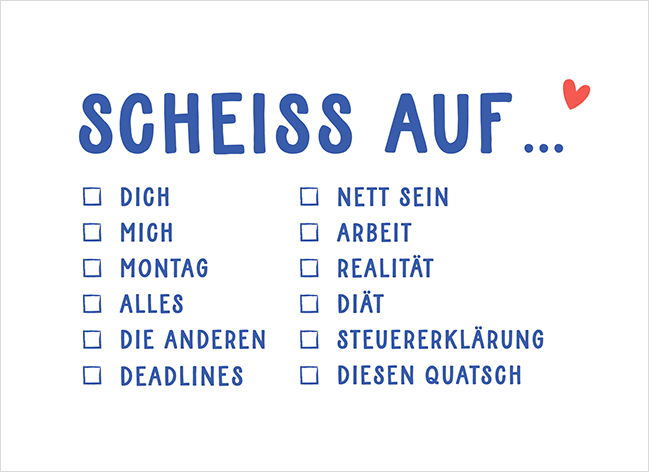 Scheiss auf...