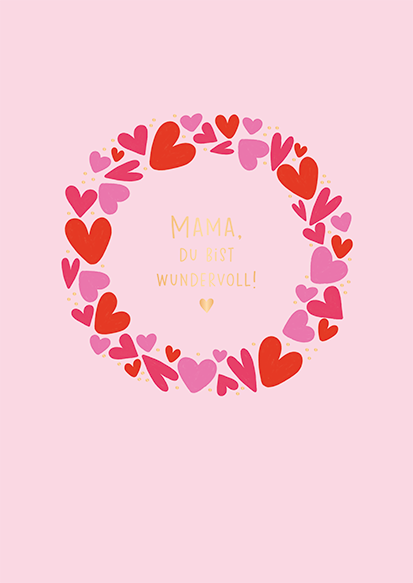 Mama, du bist wundervoll!