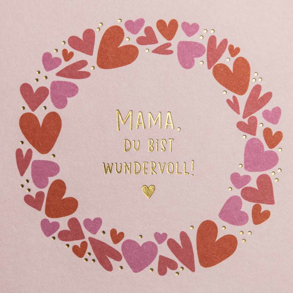 Mama, du bist wundervoll!