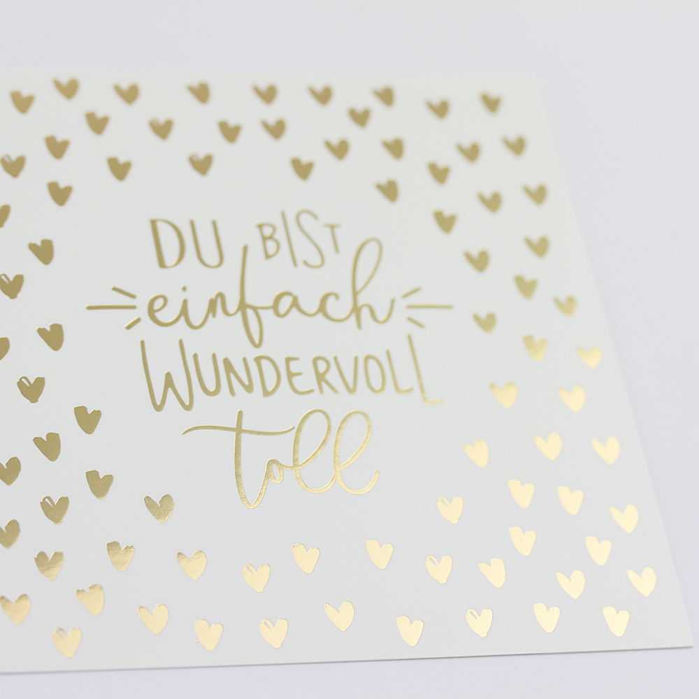 Du bist einfach...