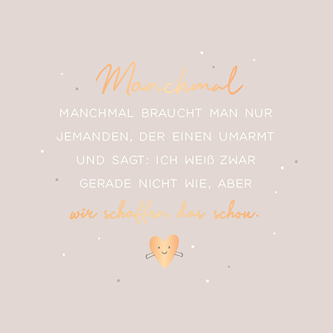 Manchmal...