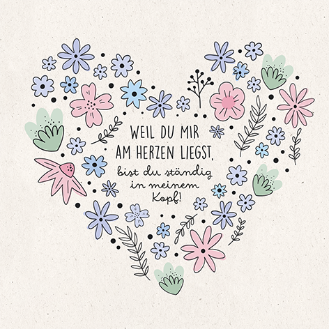Weil du mir am Herzen liegst... ️ Grafik Werkstatt