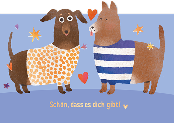 Schön, dass es dich gibt!