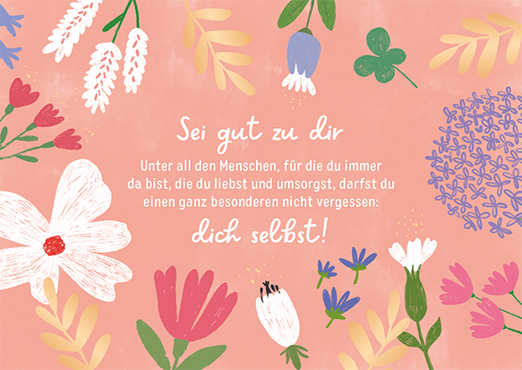 Sei gut zu dir...