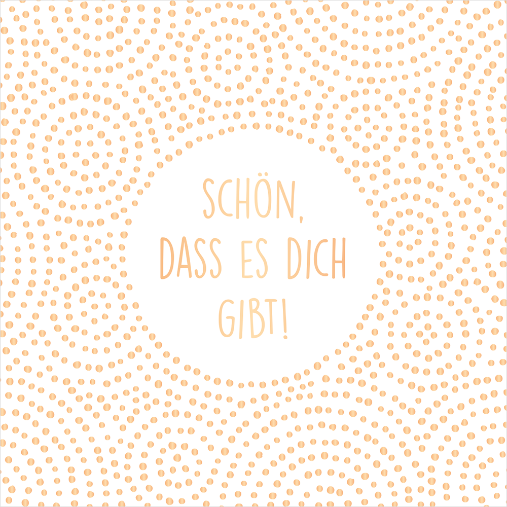 Schön, dass es dich gibt! ️ Grafik Werkstatt