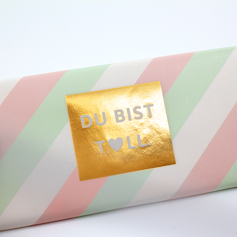 Du bist toll.